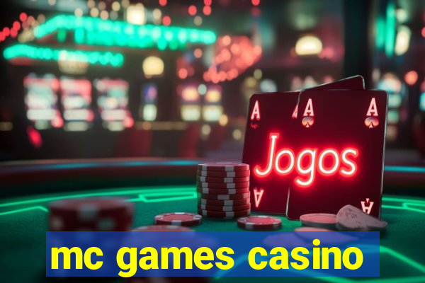 mc games casino